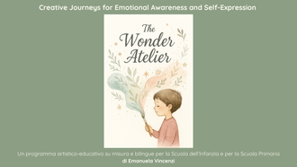 The Wonder Atelier – A Bilingual Creative Program for Early Childhood and Primary Schools (10 art explorations)